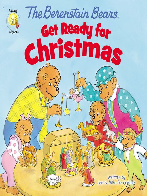 Title details for The Berenstain Bears Get Ready for Christmas by Jan Berenstain - Wait list